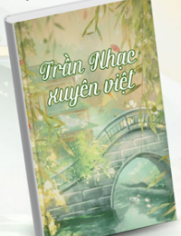 Trần Nhạc Xuyên Việt – Linh Giác Tử