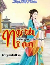 Ngự Tiền Nữ Quan – Bạc Mộ Nhan