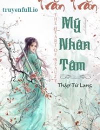 Trăn Trăn Mỹ Nhân Tâm – Thập Tứ Lang