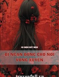 Bỉ Ngạn Đứng Chờ Nơi Vong Xuyên