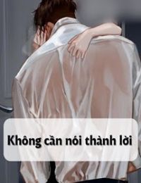 Không Cần Nói Thành Lời