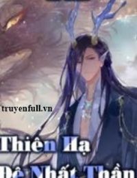 Thiên Hạ Đệ Nhất Thần