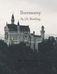 Học Viện Ma Thuật Và Pháp Thuật Ilvermorny