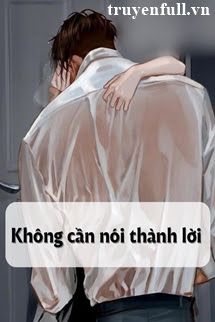 Không Cần Nói Thành Lời