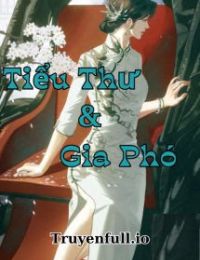 Tiểu Thư Và Gia Phó – Tô Nhục Khúc Kì